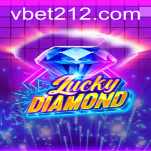 Exploring the Exciting World of LuckyDiamond and the Betting Strategies with Bet212